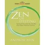 THE ZEN OF HELPING BY ANDREW BEIN